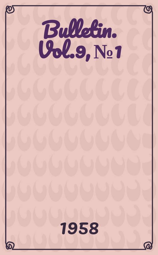 Bulletin. Vol.9, №1/2 : Rapport annuel. 1957