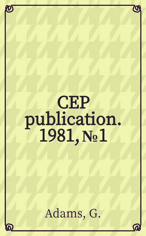 CEP publication. 1981, №1 : The iron triangle