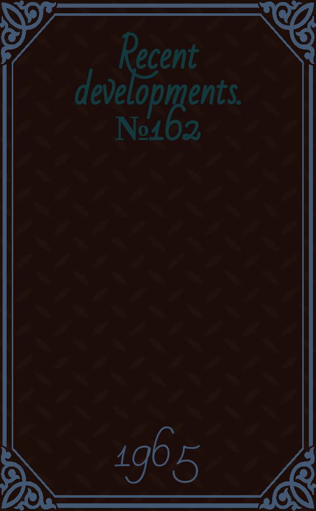 Recent developments. №162 : University of Nevada library investigating telefacsimile