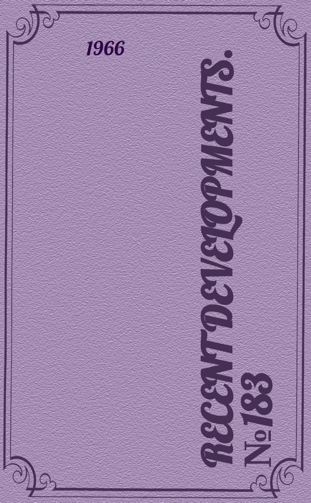 Recent developments. №183 : International micrographic congress plans guide to foreign made Microfilm equipment
