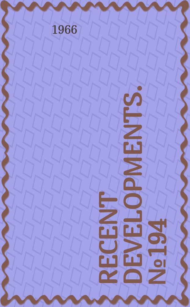 Recent developments. №194 : Grant given Los Angeles council public library to enable it to study computerized techniques