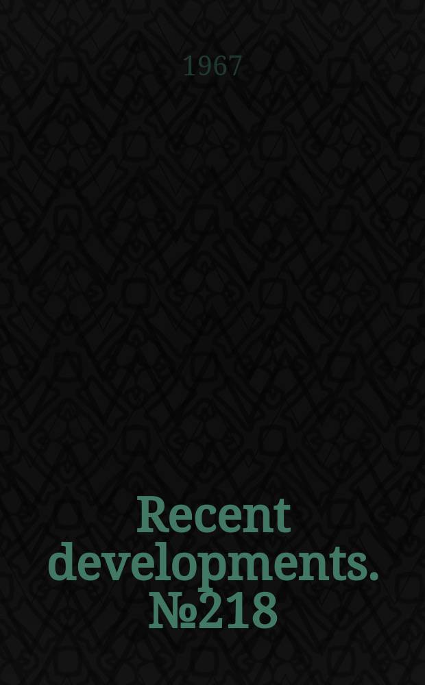 Recent developments. №218 : Grant made to National book committee to aid planning of attack on the problem of library manpower shortage