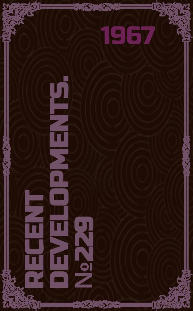 Recent developments. №229 : Book on development of archival practices in ancient world being prepared by Ernst Posner