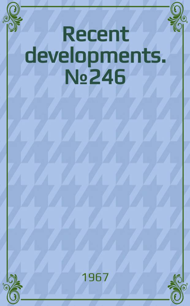 Recent developments. №246 : How to work for libraries and collectors on cleaning and preserving book bindings and related materials published
