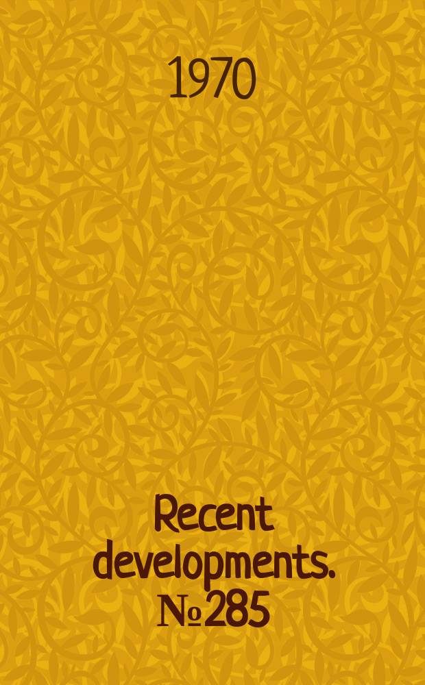 Recent developments. №285 : Grant made to Vanderbilt University in behalf of Joint University Libraries for research and development unit