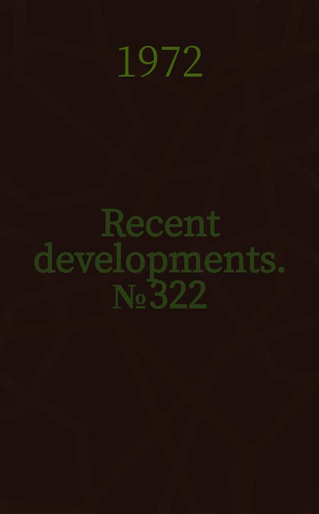 Recent developments. №322 : Council on library resources 15th annual report issued