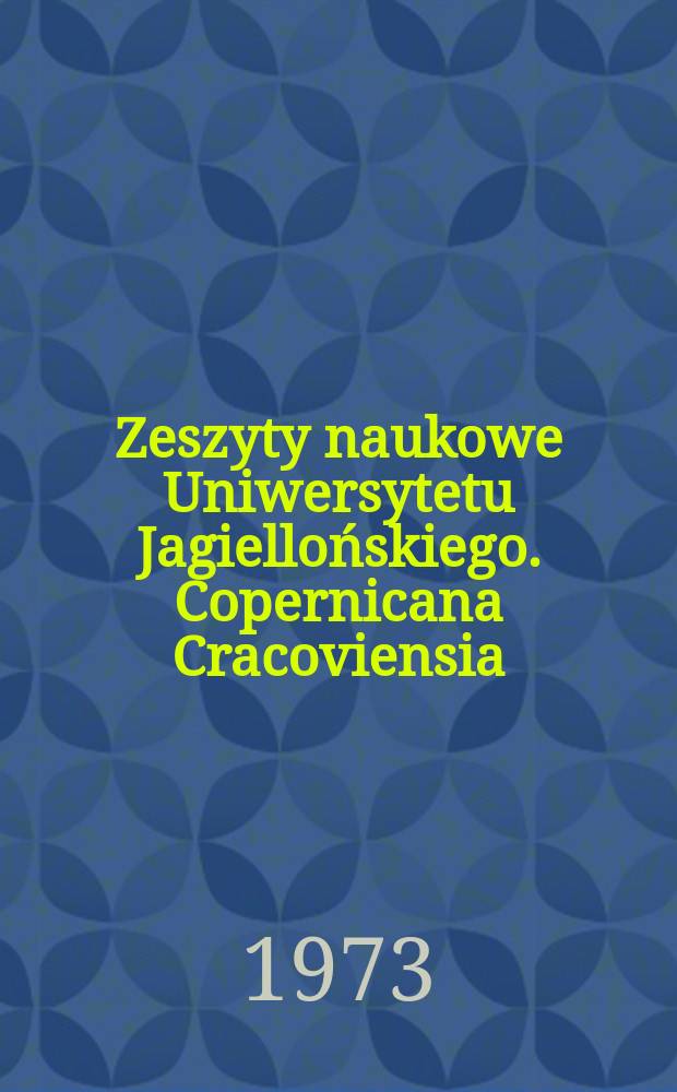 Zeszyty naukowe Uniwersytetu Jagiellońskiego. Copernicana Cracoviensia