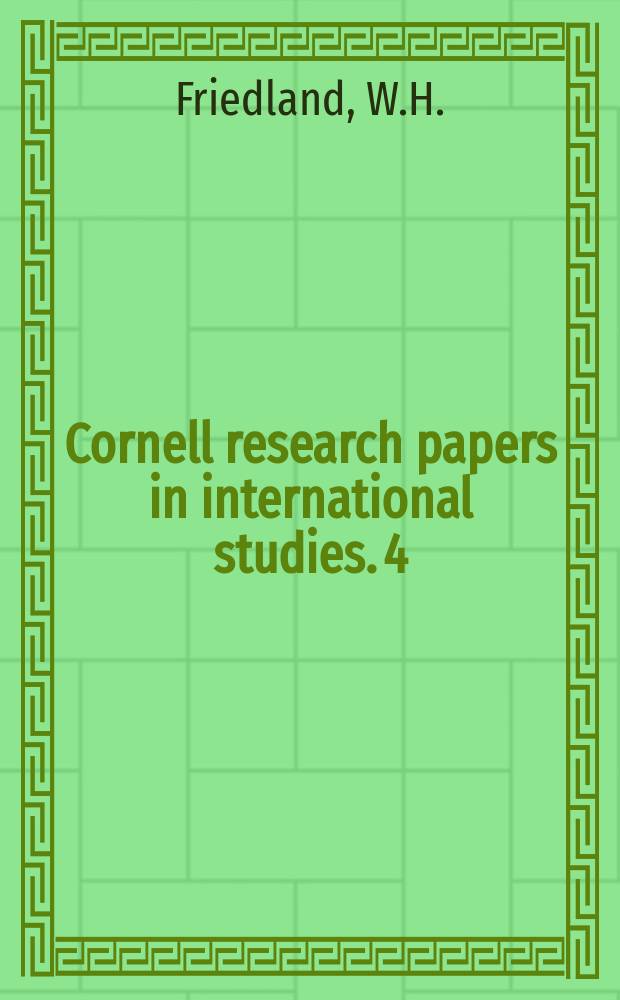 Cornell research papers in international studies. 4 : Unions, labor and industrial relations in Africa