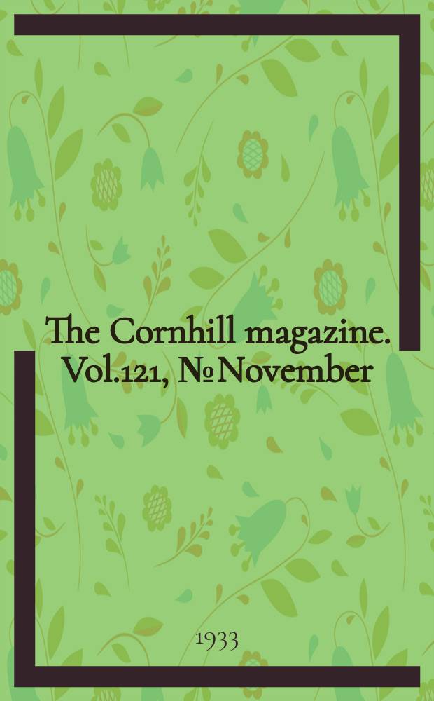 The Cornhill magazine. [Vol.121], №November