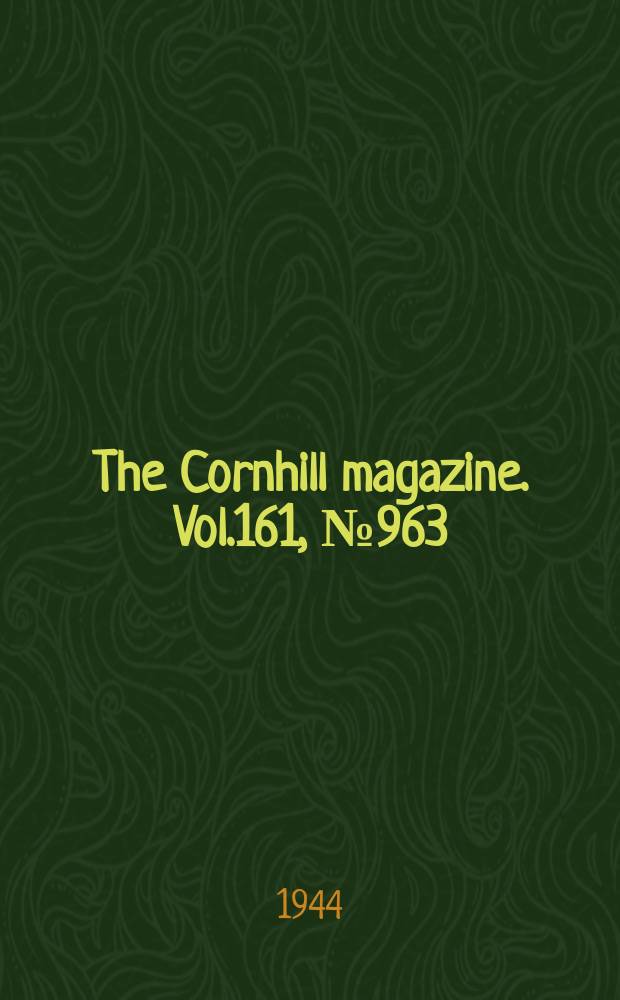 The Cornhill magazine. Vol.161, №963