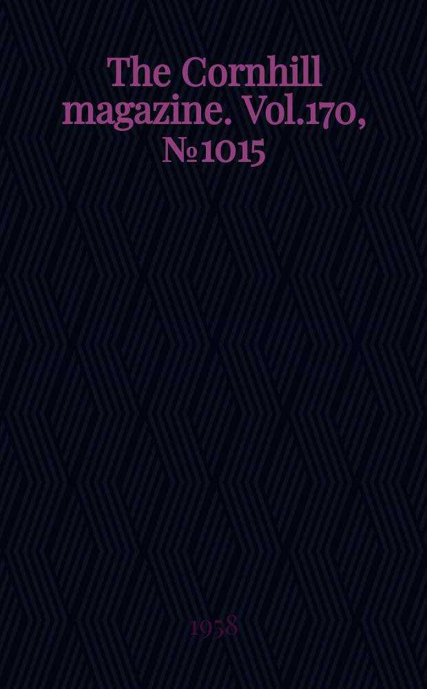 The Cornhill magazine. Vol.170, №1015