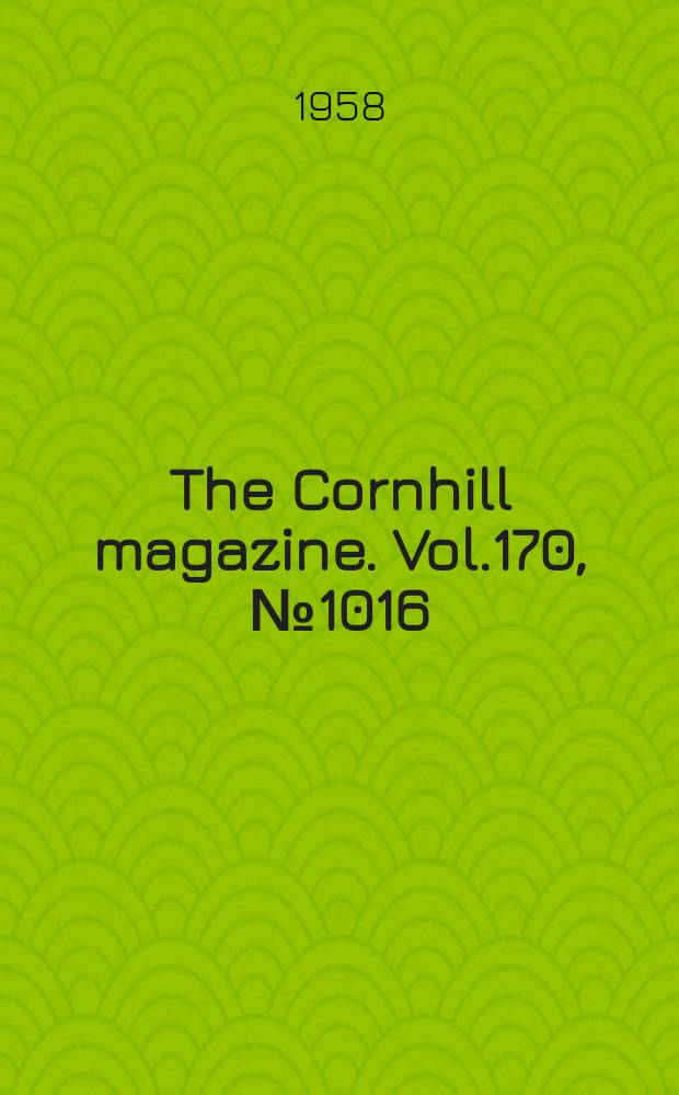 The Cornhill magazine. Vol.170, №1016