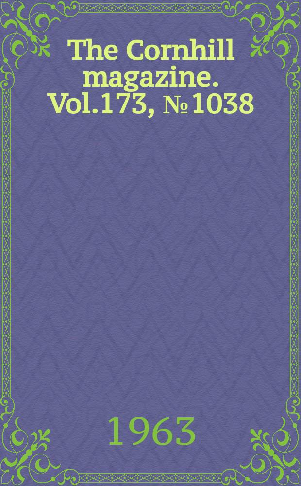 The Cornhill magazine. Vol.173, №1038