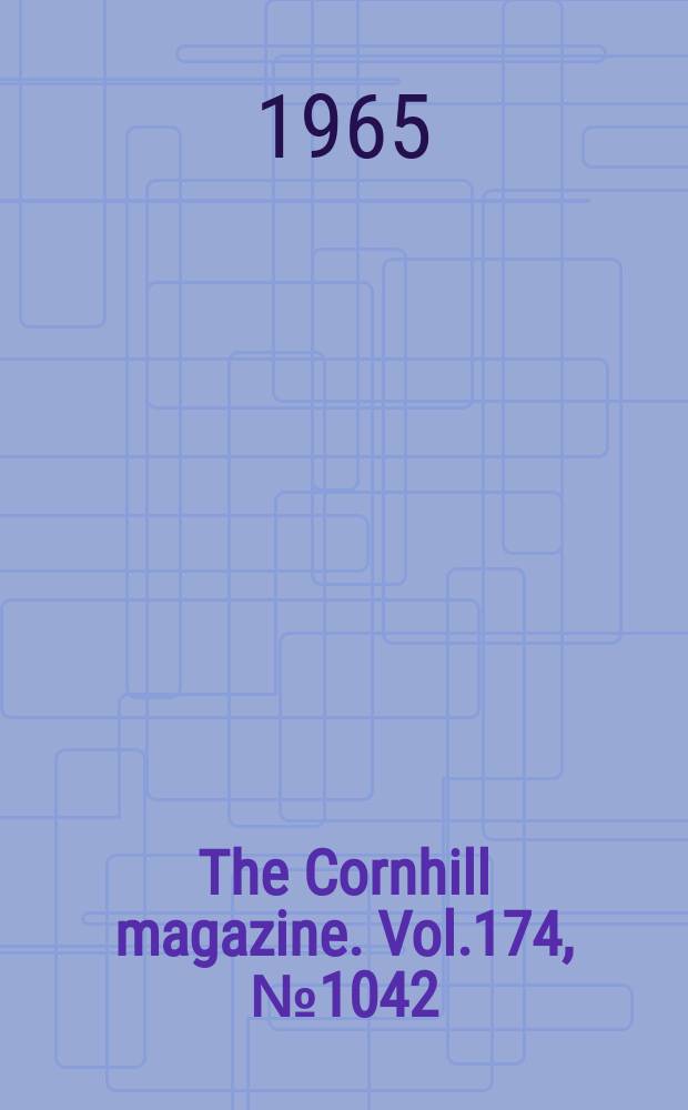 The Cornhill magazine. Vol.174, №1042