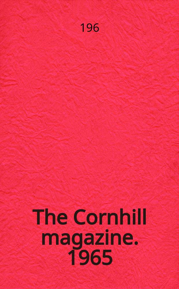 The Cornhill magazine. 1965/1966, №1045