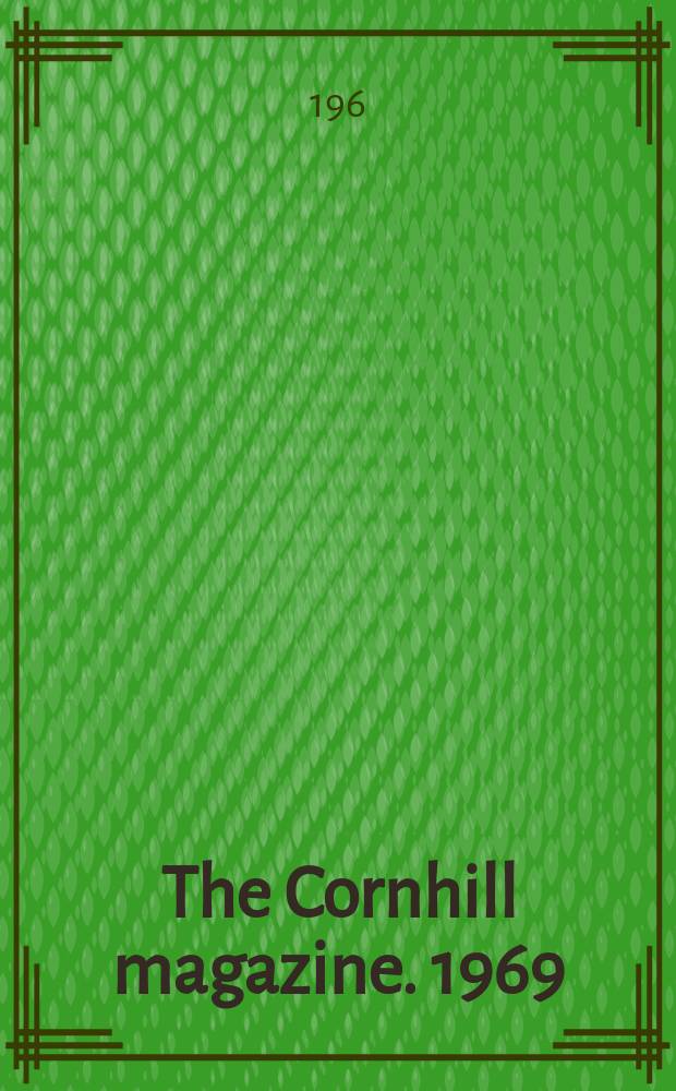 The Cornhill magazine. 1969/1970, №1062