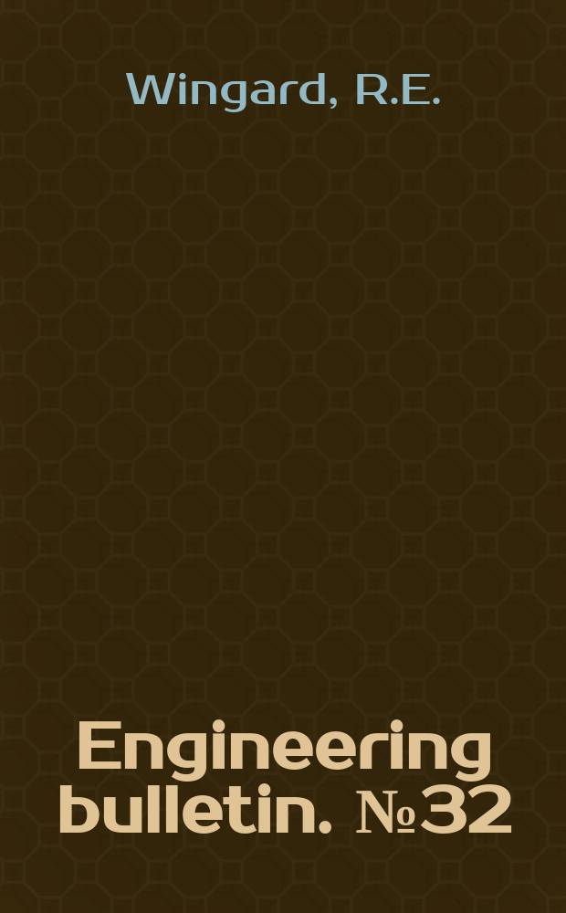 Engineering bulletin. №32 : Vapor - liquid equilibria for the system ethyl acetate-furfural