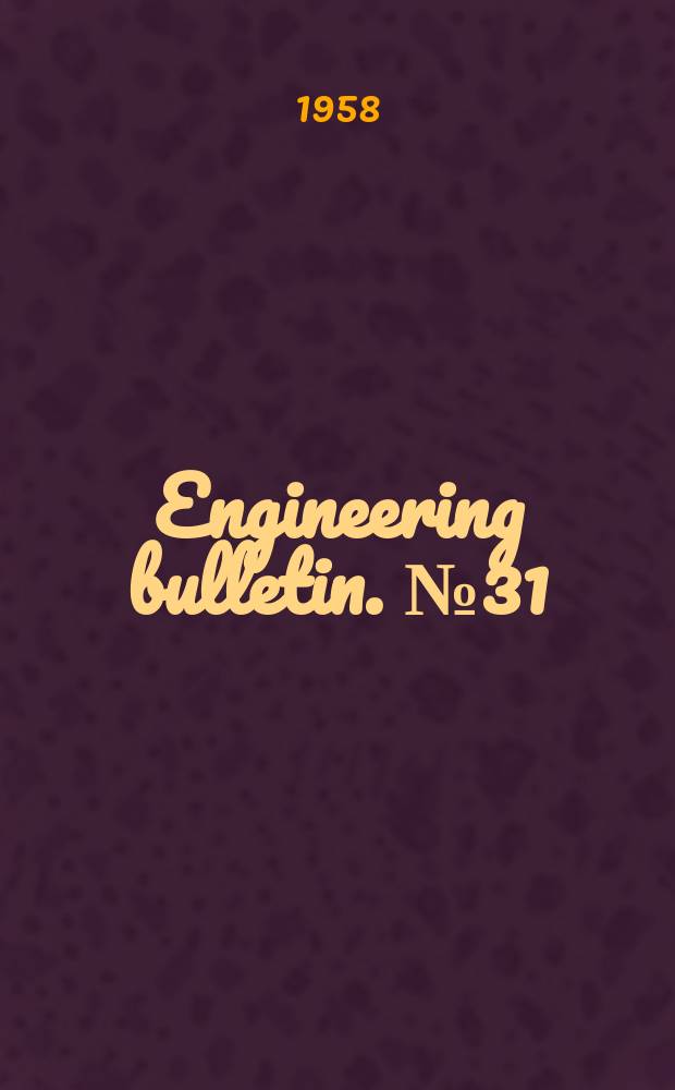 Engineering bulletin. №31 : Division of flow in open channel junctions