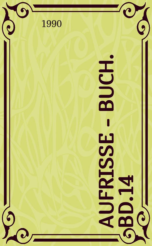 Aufrisse - Buch. Bd.14 : Geld und Leben