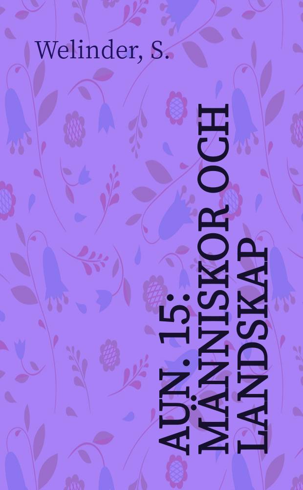 Aun. 15 : Människor och landskap