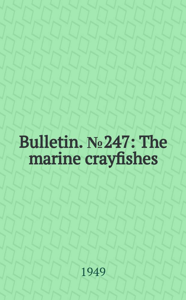Bulletin. №247 : The marine crayfishes (spiny lobsters) family Palinuridae, of Western Australia