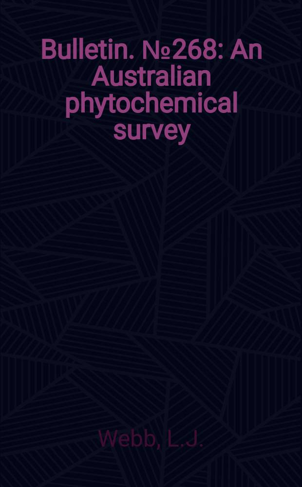 Bulletin. №268 : An Australian phytochemical survey