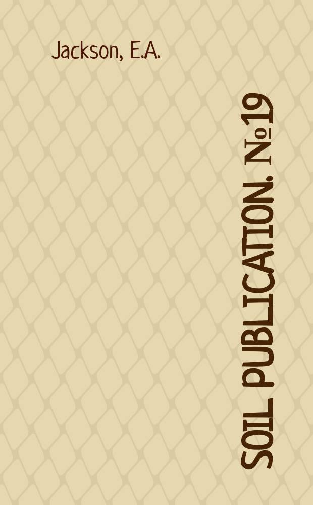 Soil publication. №19 : Soil studies in central Australia: Alice Springs - Hermannsburg - Rodinga areas