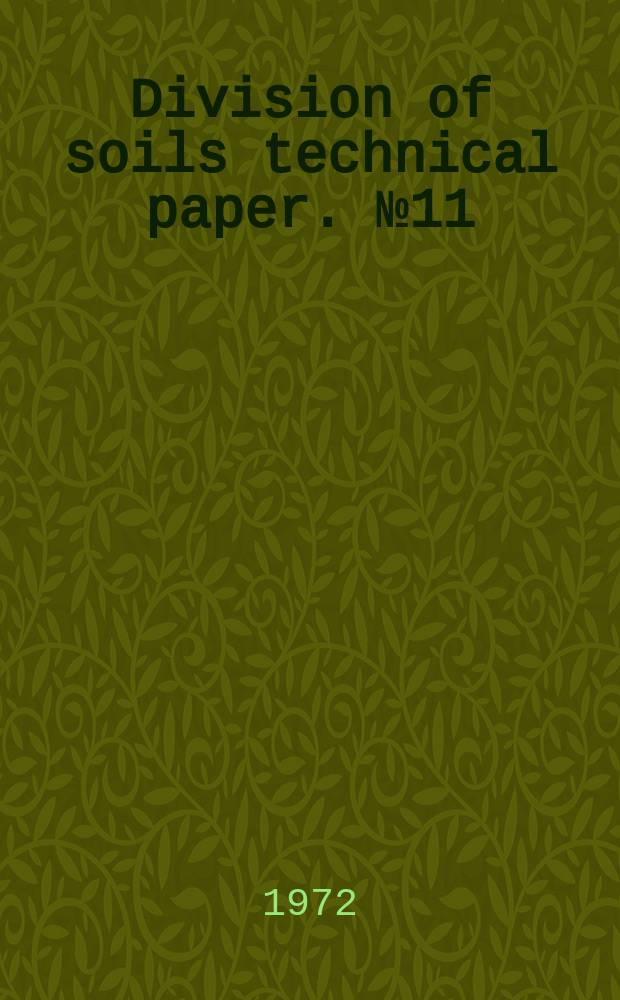 Division of soils technical paper. №11 : Classification and chemical features of soils ...