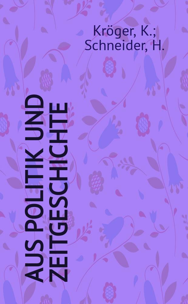 Aus Politik und Zeitgeschichte : Beil. zur Wochenzeitung Das Parlament. 1966, [№6] : Staat und Verbände. Hochschule und Gesellschaft