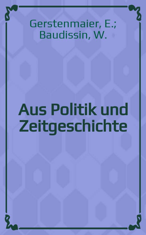 Aus Politik und Zeitgeschichte : Beil. zur Wochenzeitung Das Parlament. 1967, №38 : Die Deutschen und ihr Vaterland. Von Nationalbewußtsein in der Welt von heute