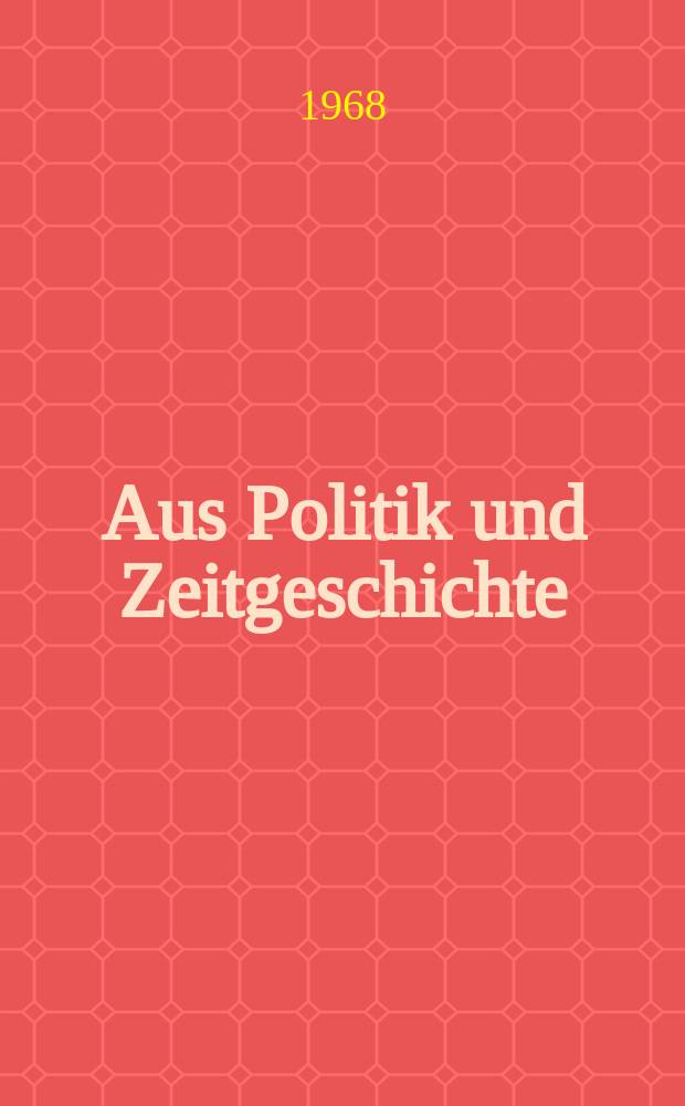 Aus Politik und Zeitgeschichte : Beil. zur Wochenzeitung Das Parlament. 1968, №22 : Amerika im technetronischen Zeitalter. Ist die Lücke technisch?