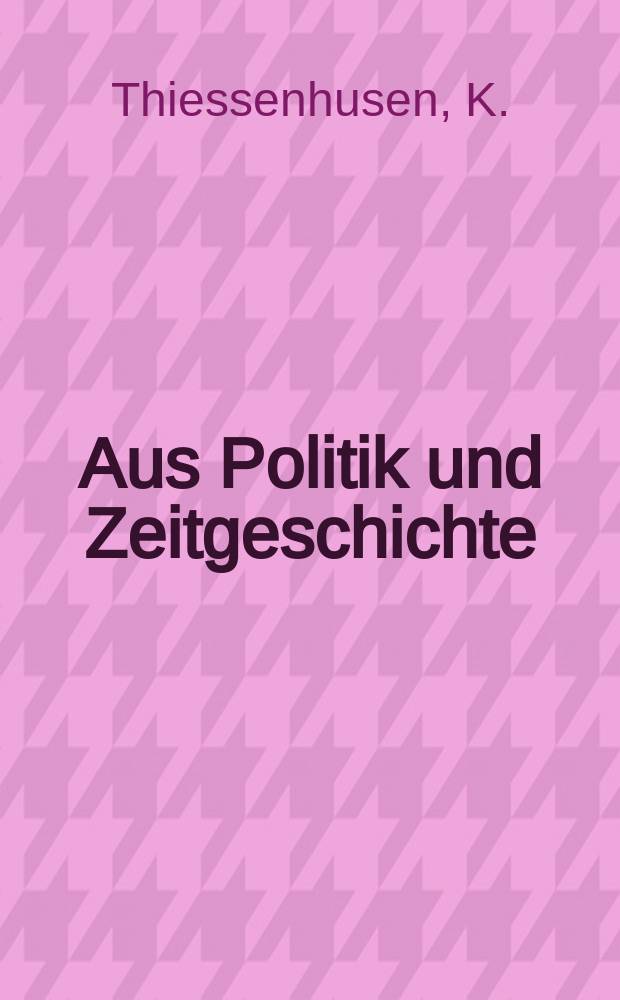 Aus Politik und Zeitgeschichte : Beil. zur Wochenzeitung Das Parlament. 1969, №45 : Politische Kommentare deutscher Historiker zur Revolution und Neuordnung 1918/1919