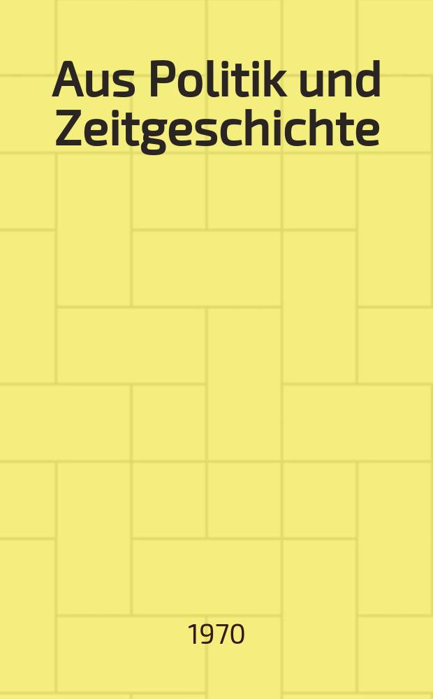 Aus Politik und Zeitgeschichte : Beil. zur Wochenzeitung Das Parlament. 1970, №22 : Linksradikale Demokratiekritik und politische Bildung. &Uuml;ber das Gl&uuml;ck als politische Kategorie