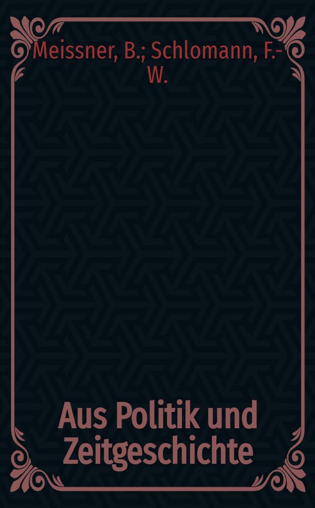 Aus Politik und Zeitgeschichte : Beil. zur Wochenzeitung Das Parlament. 1970, №46 : Die Vereinbarungen der Europäischen beratenden Kommission über Deutschland von 1944/1945. Die chinesisch - kommunistischen Splitterparteien in Europa