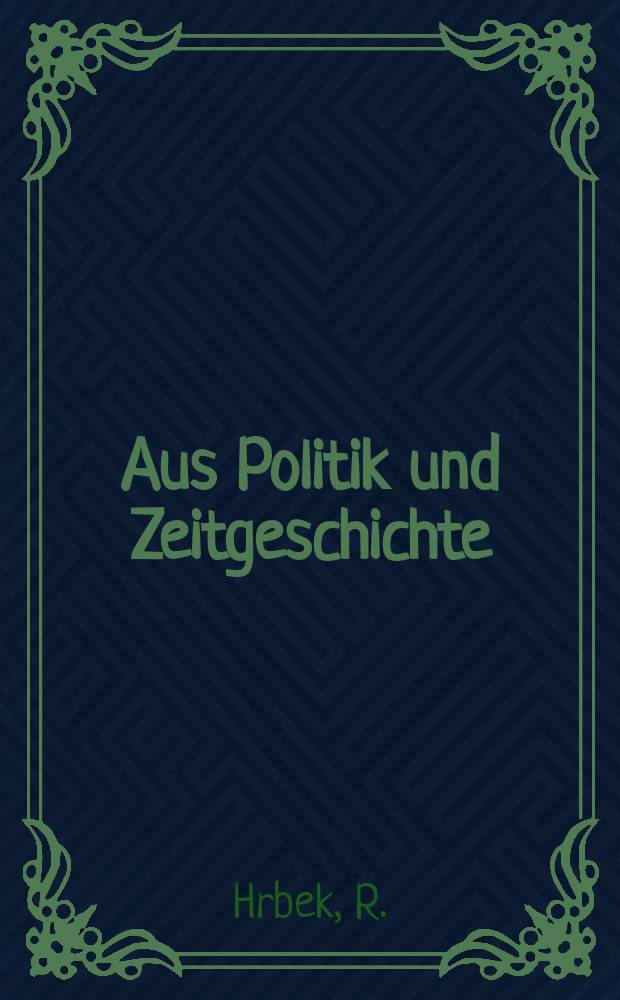 Aus Politik und Zeitgeschichte : Beil. zur Wochenzeitung Das Parlament. 1971, №46 : Das Problem der Neugliederung des Bundesgebietes