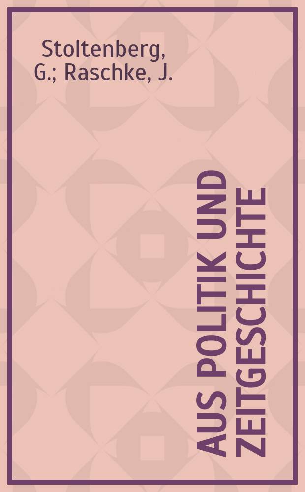 Aus Politik und Zeitgeschichte : Beil. zur Wochenzeitung Das Parlament. 1968, №18 : Student und Politik. Strukturwandel des parlamentarischen Regierungssystems in der Bundesrepublik