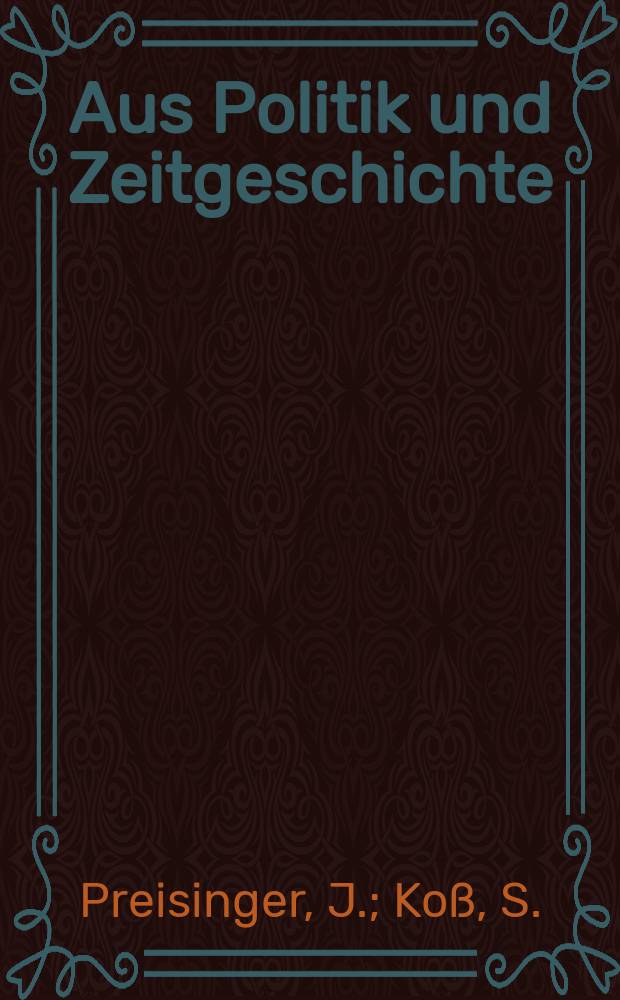 Aus Politik und Zeitgeschichte : Beil. zur Wochenzeitung Das Parlament. 1972, №42/43 : Neue Institutionen f&uuml;r Europa?. Vorstellungen der Alliierten von Nachkriegs - Deutschland