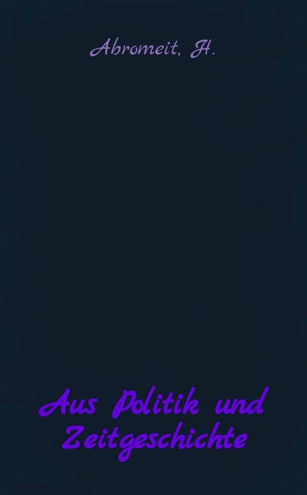 Aus Politik und Zeitgeschichte : Beil. zur Wochenzeitung Das Parlament. 1972, №48 : Zur Identität von politischer und wirtschaftlicher Werbung