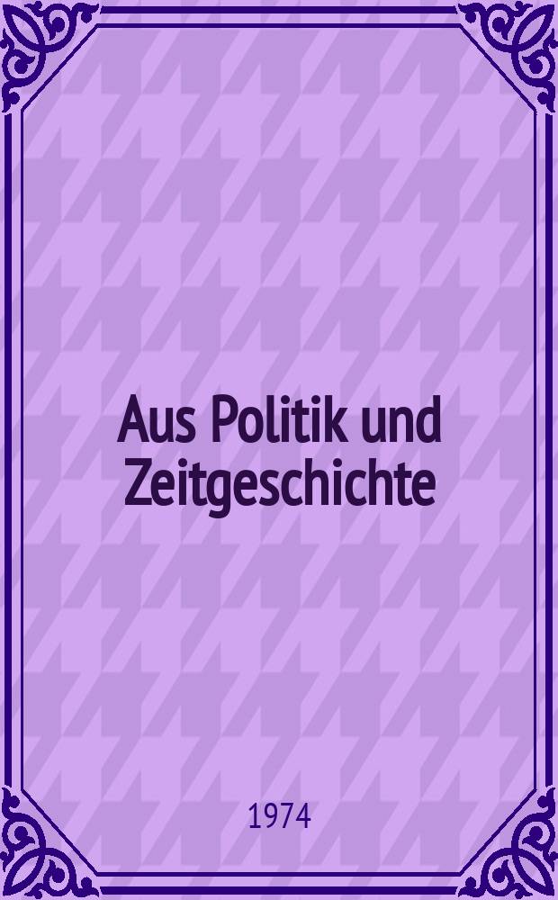 Aus Politik und Zeitgeschichte : Beil. zur Wochenzeitung Das Parlament. 1974, №12 : B&uuml;rgerinitiativen im repr&auml;sentativen Regierungesystem