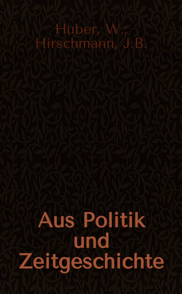 Aus Politik und Zeitgeschichte : Beil. zur Wochenzeitung Das Parlament. 1977, №29/30 : Evangelische Kirche und politische Öffentlichkeit. Präsens und Wirken ...