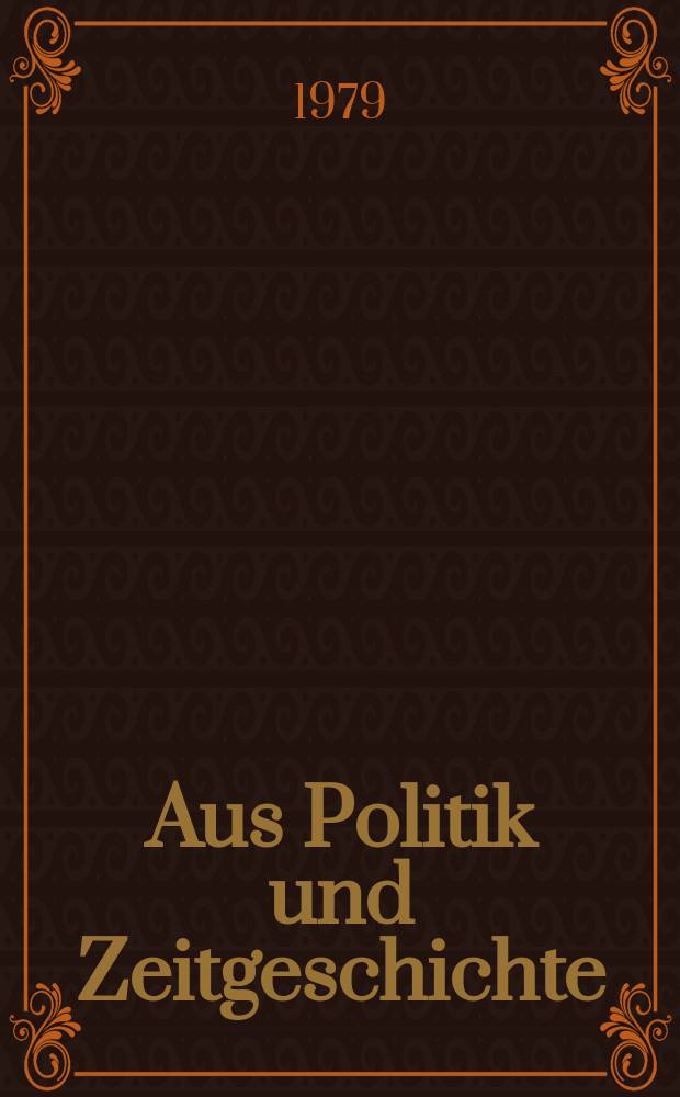 Aus Politik und Zeitgeschichte : Beil. zur Wochenzeitung Das Parlament. 1979, №39 : Pius XI zwischen Stalin, Mussolini und Hitler. Arbeit und Eigentum in der katholischen Soziallehre ...