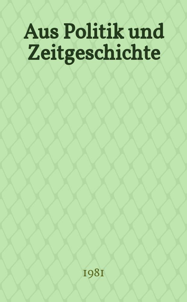 Aus Politik und Zeitgeschichte : Beil. zur Wochenzeitung Das Parlament. 1981, №4 : Wirtschaftspolitik ohne Alternative. Wirtschaftspolitik in der Tschechoslowakei