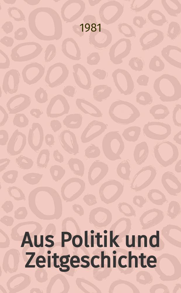 Aus Politik und Zeitgeschichte : Beil. zur Wochenzeitung Das Parlament. 1981, №40 : Die Krise in der Türkei. Die türkischen Arbeitnehmergesellschaften