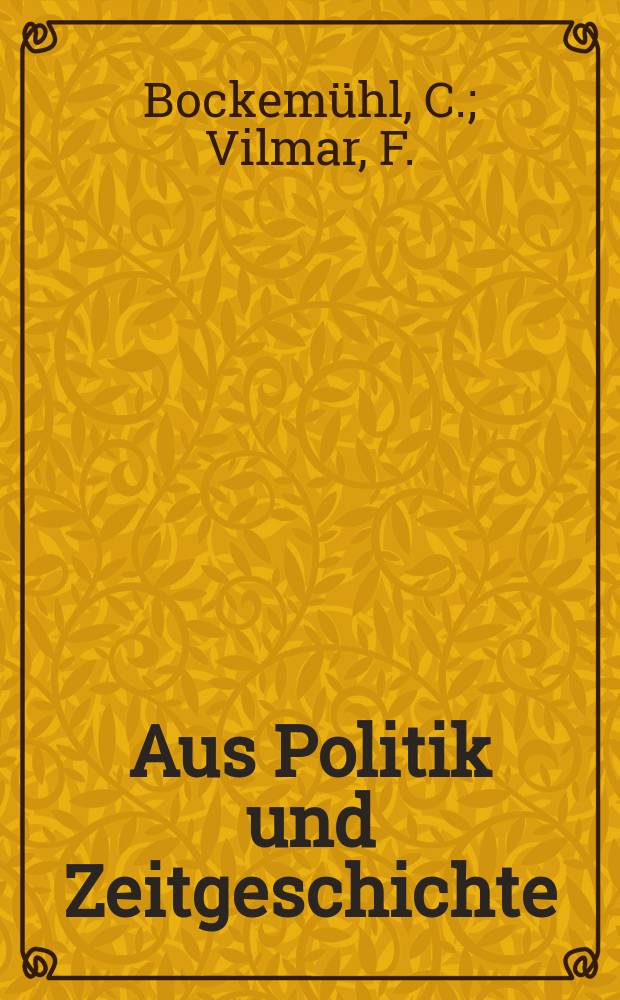 Aus Politik und Zeitgeschichte : Beil. zur Wochenzeitung Das Parlament. 1981, №46 : 25 Jahre nach dem KPD. Politische Apathie und Kaderpolitik