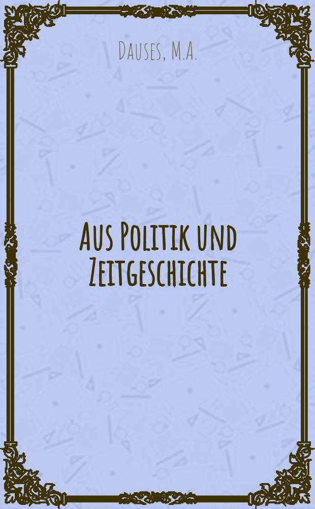 Aus Politik und Zeitgeschichte : Beil. zur Wochenzeitung Das Parlament. 1978, №14 : Weltraum und Sicherheit. Der Militärisch - Industrielle Komplex