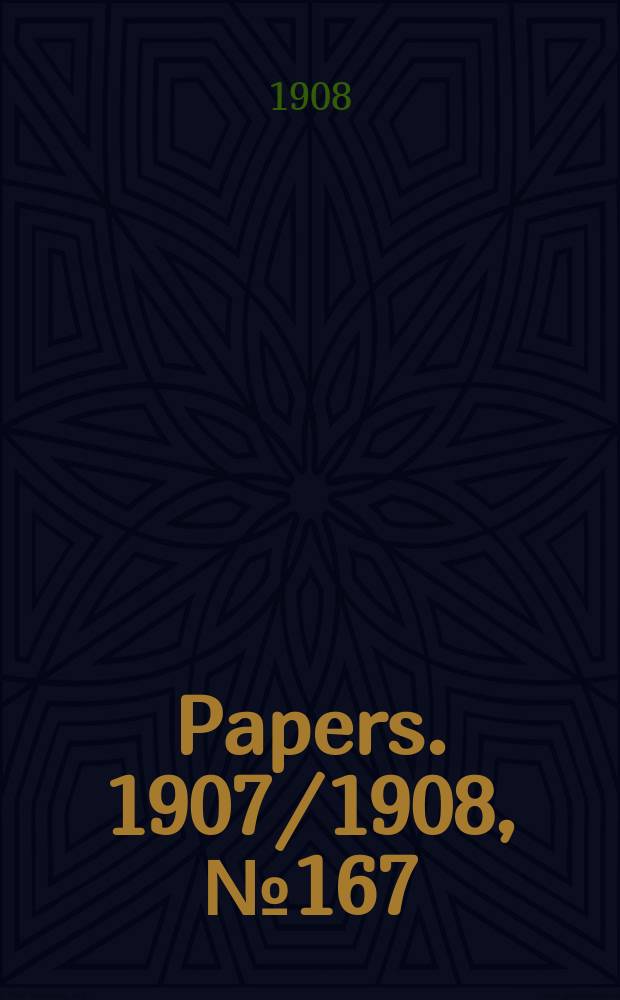 [Papers]. 1907/1908, №167 : (Papua. Official employed ...)
