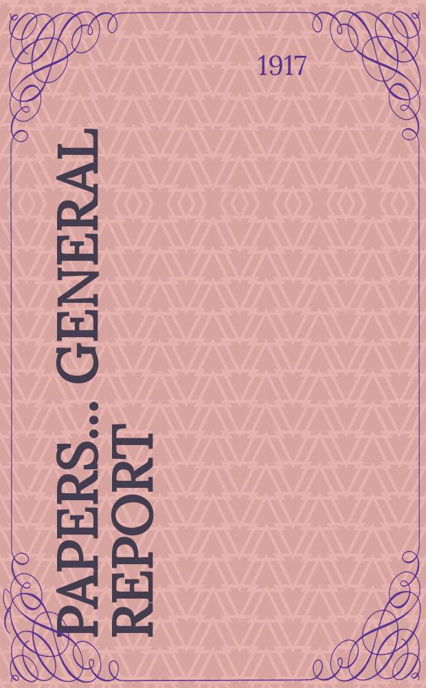 [Papers]. ... General report