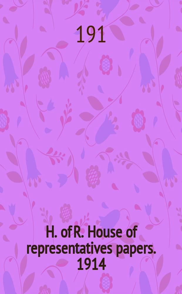 H. of R. [House of representatives papers]. 1914/1917, №2 : (Members' attendance roll.)