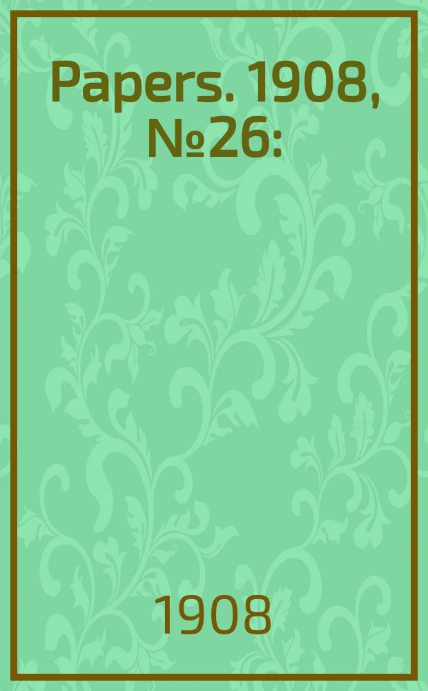 [Papers]. 1908, №26 : (Postmaster - general's department. Statement showing business transacted and details of receipts and expenditure in respect of post offices in state of Victoria, year 1906)
