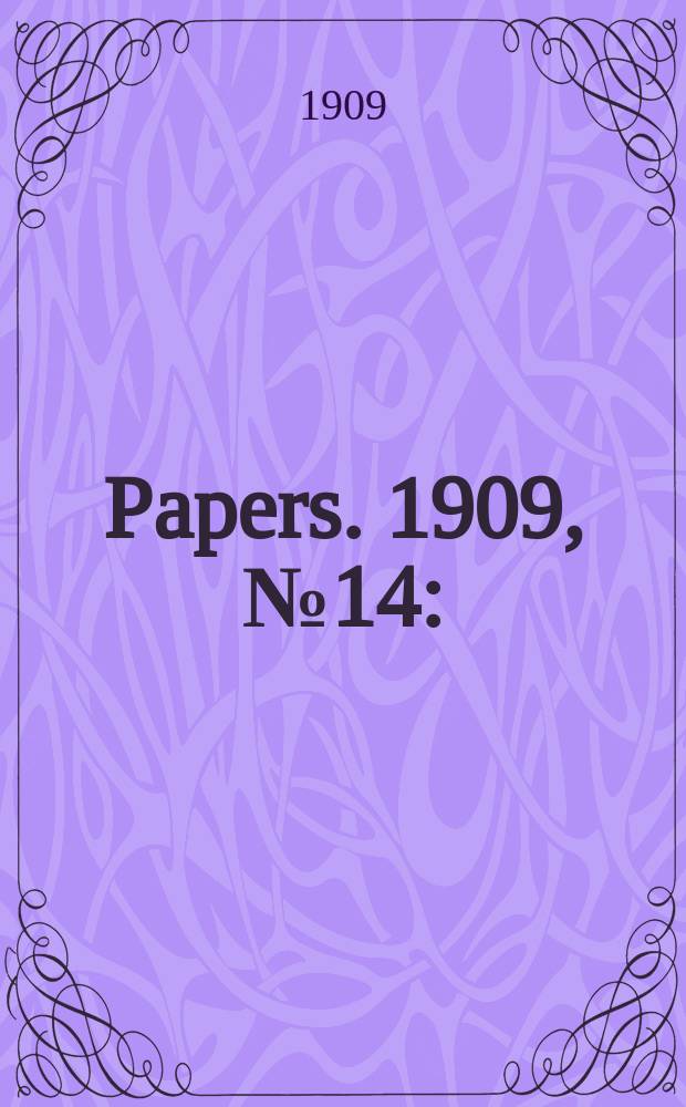 [Papers]. 1909, №14 : (Kalgoorlie to Port Augusta railway)